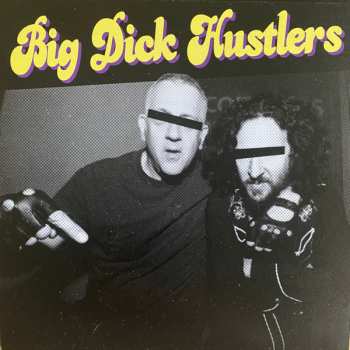 Album Big Dick Hustlers: 7-bitches & Ho's/just A Friend