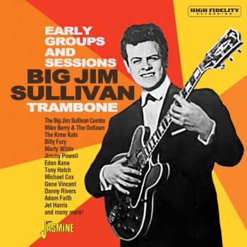 Album Big Jim Sullivan: Trambone - The Early Groups And Sessions