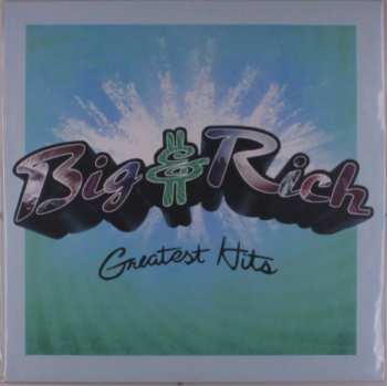 LP Big & Rich: Greatest Hits 640853