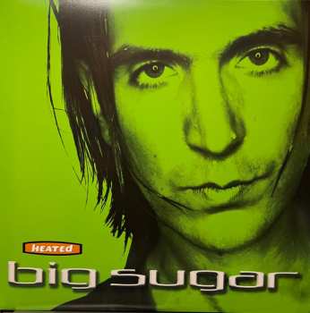 2LP Big Sugar: Heated CLR | DLX 598491