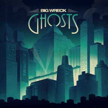 Album Big Wreck: Ghosts