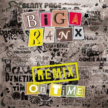 Biga Ranx: On Time Remix