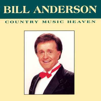 Album Bill Anderson: Country Music Heaven