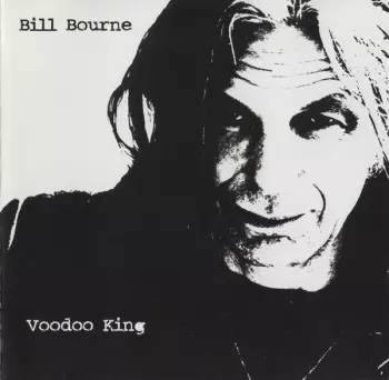 Bill Bourne: Voodoo King