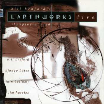 Album Bill Bruford's Earthworks: Stamping Ground