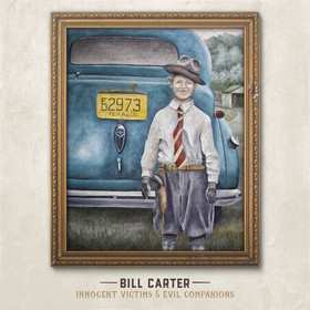 Album Bill Carter: Innocent Victims & Evil Companions