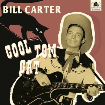 CD/EP Bill Carter: Cool Tom Cat LTD 570674