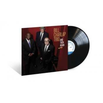 LP Bill Charlap Trio: And Then Again 578153