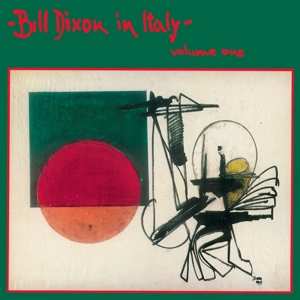 LP Bill Dixon: In Italy - Volume One 639545