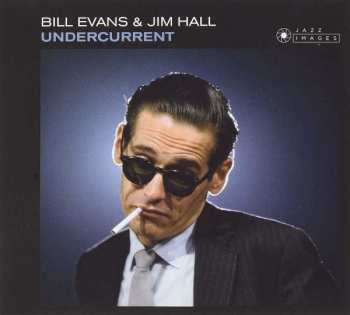 Bill Evans & Jim Hall: Undercurrent / Empathy