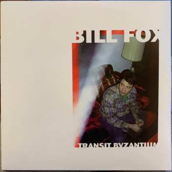 2LP Bill Fox: Transit Byzantium 574784