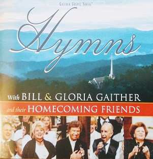 CD Bill & Gloria Gaither With Their Homecoming Friends: Hymns 650721