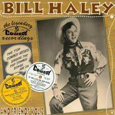 Album Bill Haley: Bill Haley & Friends, Vol. 2 "The Legendary Cowboy Recordings"