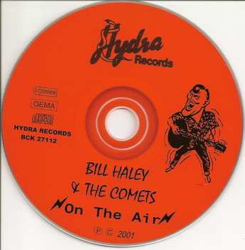 CD Bill Haley And His Comets: Bill Haley & The Comets "On The Air" 562387