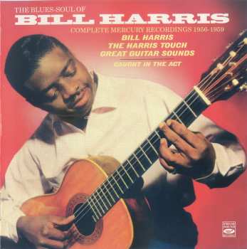 Album Bill Harris: The Blues-Soul Of Bill Harris - Complete Mercury Recordings 1956-1959