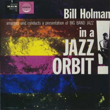 CD Bill Holman: In A Jazz Orbit 578195