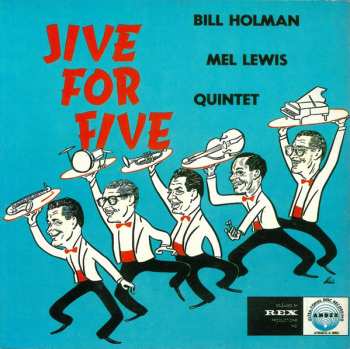 CD Bill Holman / Mel Lewis Quintet: Jive For Five 612366