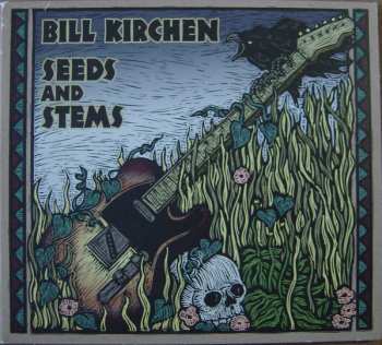 Album Bill Kirchen: Seeds And Stems