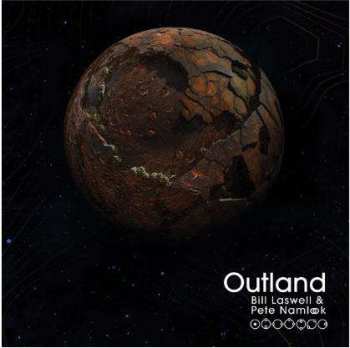 Album Bill Laswell & Pete Namlook: Outland