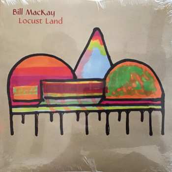 Album Bill MacKay: Locust Land