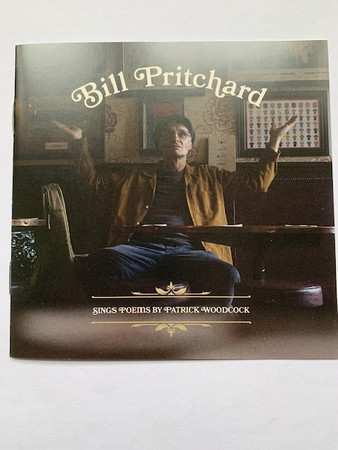 CD Bill Pritchard: Sings Poems By Patrick Woodcock 566350