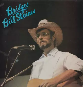 Bill Staines: Bridges