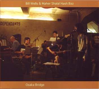 Album Bill Wells: Osaka Bridge