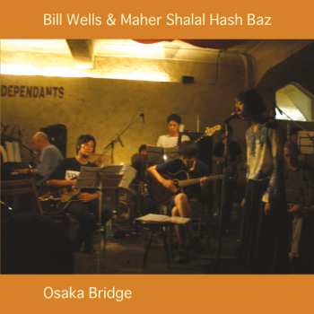 LP Bill Wells: Osaka Bridge 587000