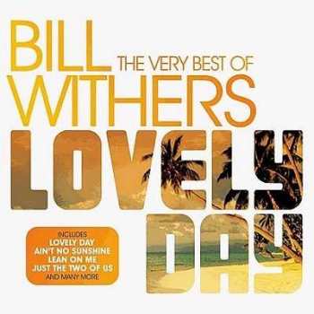 CD Bill Withers: Lovely Day: The Very Best Of Bill Withers 425917