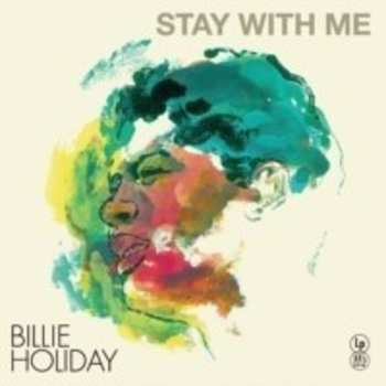 LP Billie Holiday: Stay With Me (special Edition) (yellow Vinyl) 633645