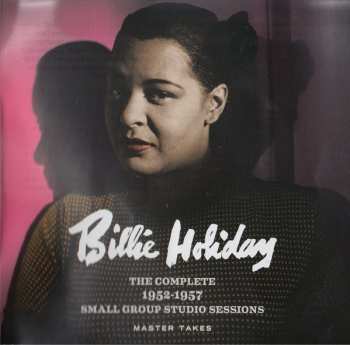 5CD Billie Holiday: The Complete 1952-1957 Small Group Studio Sessions 406994