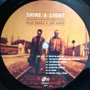 LP Billy Bragg: Shine A Light : Field Recordings From The Great American Railroad LTD 58386