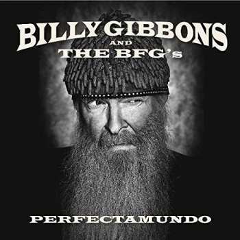 LP Billy Gibbons and The BFG's: Perfectamundo 583914