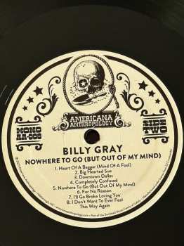 LP Billy Gray: Nowhere To Go (But Out Of My Mind) 576122