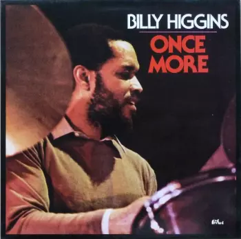 Billy Higgins: Once More