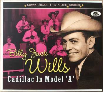 Album Billy Jack Wills: Cadillac In Model 'A'