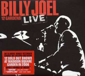 Billy Joel: 12 Gardens Live