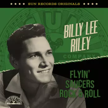 Sun Records Originals: Flyin' Saucers Rock & Roll