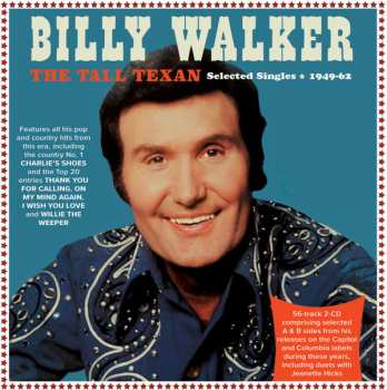 Album Billy Walker: The Tall Texan - Selected Singles 1949-62