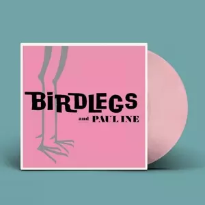 Birdlegs & Pauline