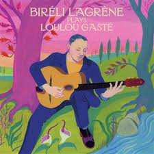 Album Biréli Lagrène: Biréli Lagrène plays Loulou Gasté