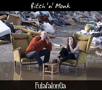 Bitch 'n' Monk: FulafalonGa