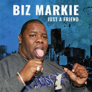 SP Biz Markie: Just A Friend CLR | LTD 594113