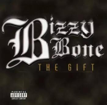 Bizzy Bone: The Gift