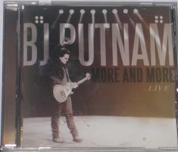 BJ Putnam: More And More Live