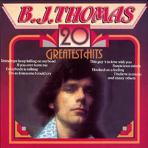 Album B.j. Thomas: 20 Greatest Hits