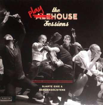 2LP Bjarte Eike: The Playhouse Sessions 566374