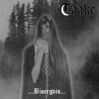 Taake: ...Bjoergvin...