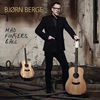 CD Bjørn Berge: Mad Fingers Ball 320316