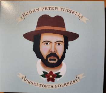 Björn Peter Thisell: Visseltofta Folkfest